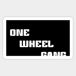 One Wheel Gang Unicycling Magnet